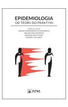 Epidemiologia. Od teorii do praktyki