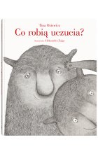 Co robią uczucia?