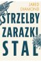 Strzelby, zarazki i stal Krótka historia ludzkości