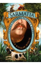 Sarmatia. Czarna legenda złotego wieku
