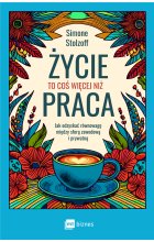 Życie to coś więcej niż praca