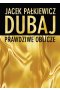 DUBAJ. Prawdziwe oblicze TW. OPR.