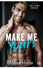 Make me yours. Bellamy Creek. Tom 2