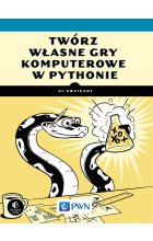 Twórz własne gry komputerowe w Pythonie