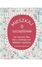 Mieszkaj szczęśliwie