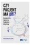 Czy pacjent ma pH?