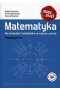 Matematyka dla studentów i kandydatów na wyższe uczelnie repetytorium + cd