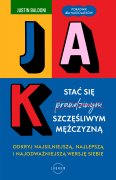 Jak stać się szczęśliwym mężczyzną