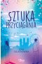 Sztuka przyciągania