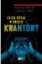 Co się dzieje w świecie kwantów?