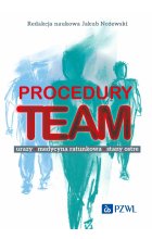 Procedury TEAM-u. Urazy, medycyna ratunkowa, stany ostre