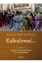 Kalkulować. Polacy na szczytach c.k. monarchii