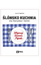 Ślónsko kuchnia dla Hanysów i Goroli