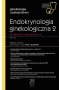 Endokrynologia ginekologiczna 2. W gabinecie lekarza specjalisty