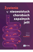 Żywienie w nieswoistych chorobach zapalnych jelit