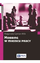 Mobbing w miejscu pracy: uwarunkowania i konsekwencje bycia poddawanym mobbingowi