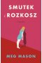 Smutek i rozkosz