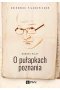 O pułapkach poznania