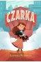 Czarka / Nowa Baśń /