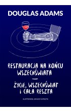 Restauracja na końcu wszechświata. Życie, wszechświat i cała reszta