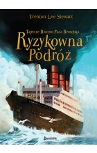 Tajemne Bractwo Pana Benedykta i Ryzykowna Podróż, t.2