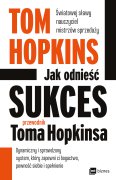 Jak odnieść sukces – przewodnik Toma Hopkinsa