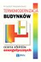 Termomodernizacja budynków. Ocena efektów energetycznych