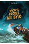 Wyspa, której nie było Outlet