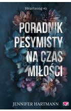 Poradnik pesymisty na czas miłości. Heartsong. Tom 2