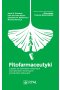 Fitofarmaceutyki – oparte na dowodach naukowych kompendium leczniczych produktów ziołowych