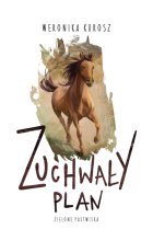 Zuchwały plan (Zielone pastwiska. t1) / NB /