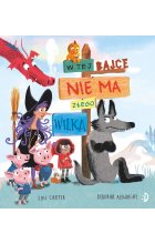 W tej bajce nie ma złego wilka