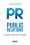 Public Relations. Wizerunek. Reputacja. Tożsamość Outlet