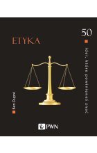 50 idei, które powinieneś znać. Etyka