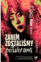 Zanim zostaliśmy potworami