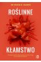 Roślinne kłamstwo