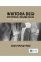 Wiktora Degi ortopedia i rehabilitacja