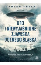 UFO i niewyjaśnione zjawiska Dolnego Śląska