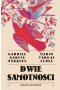 Dwie samotności. Dialog mistrzów
