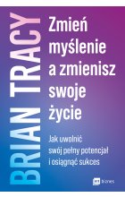Zmień myślenie, a zmienisz swoje życie Outlet