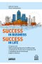 Success in Business, Success in Life