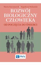 Rozwój biologiczny człowieka od poczęcia do śmierci