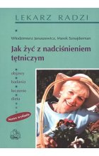 Jak żyć z nadciśnieniem tętniczym