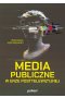 Media publiczne w erze posttelewizyjnej