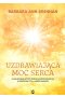 Uzdrawiająca moc serca