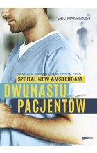Dwunastu pacjentów. Książka, na podstawie której powstał serial "Szpital New Amsterdam"