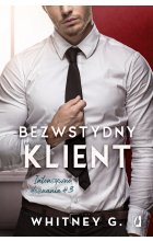 Bezwstydny klient. Intensywne doznania. Tom 3