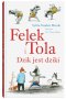 Felek i Tola. Dzik jest dziki