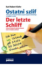 Ostatni szlif. Der letzte Schliff