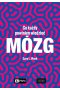 Mózg. Co każdy powinien wiedzieć